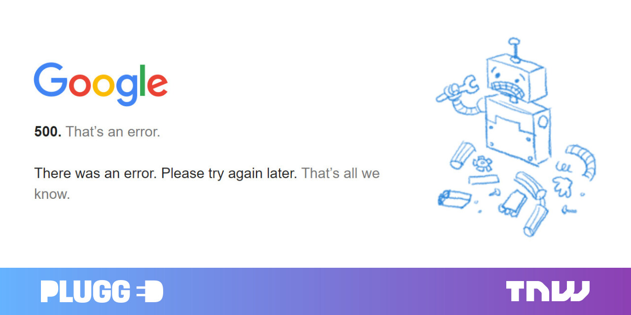 Google services are down right now (Update: they’re back)