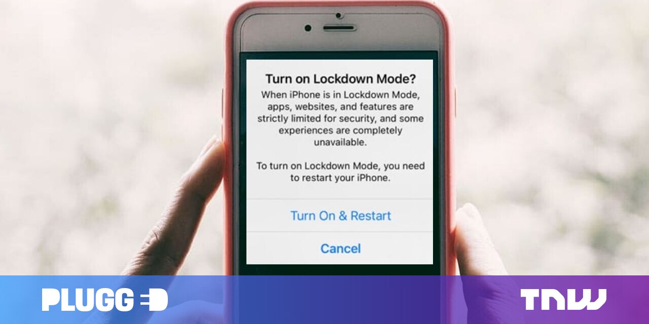 Apple’s ‘Lockdown Mode’ is the sharpest arrow in its security quiver