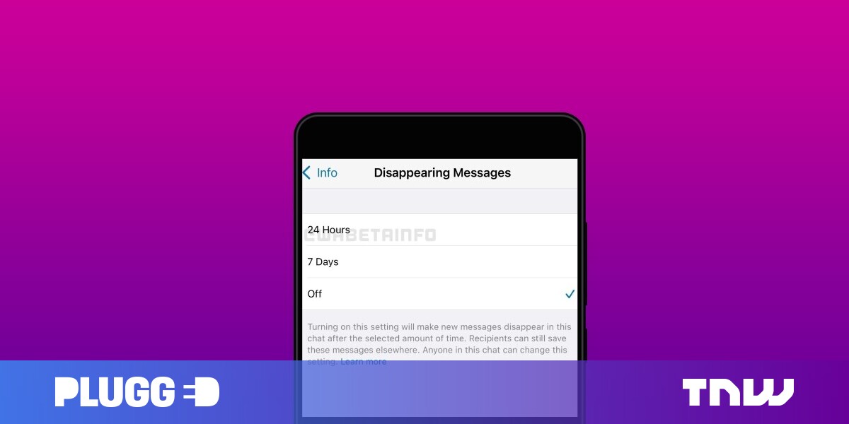 WhatsApp reportedly working on messages that disappear after 24 hours | TNW