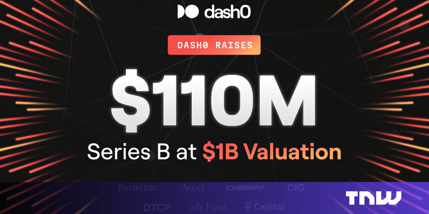 Startup Dash0 hits unicorn status with $110M Series B