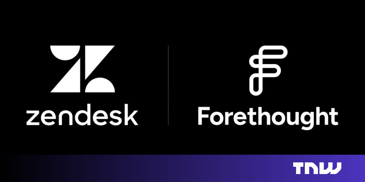 Zendesk acquires Forethought in its biggest deal in two decades