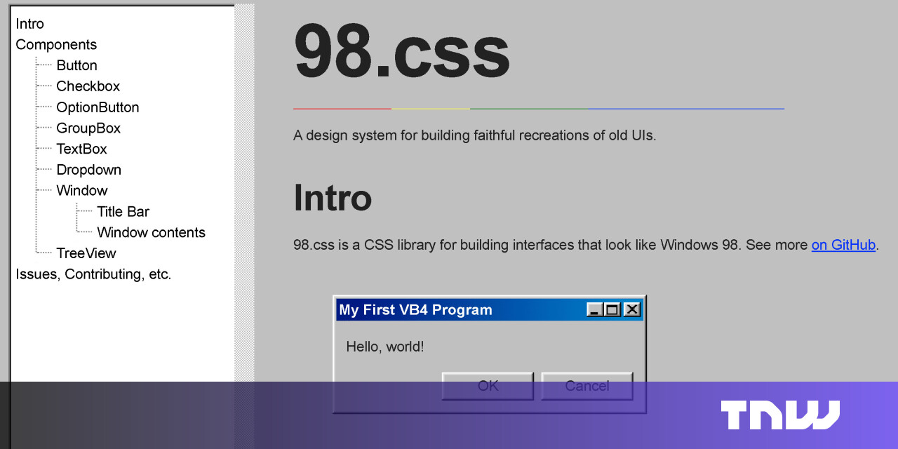 This CSS library makes it easy to build Windows 98-inspired UIs