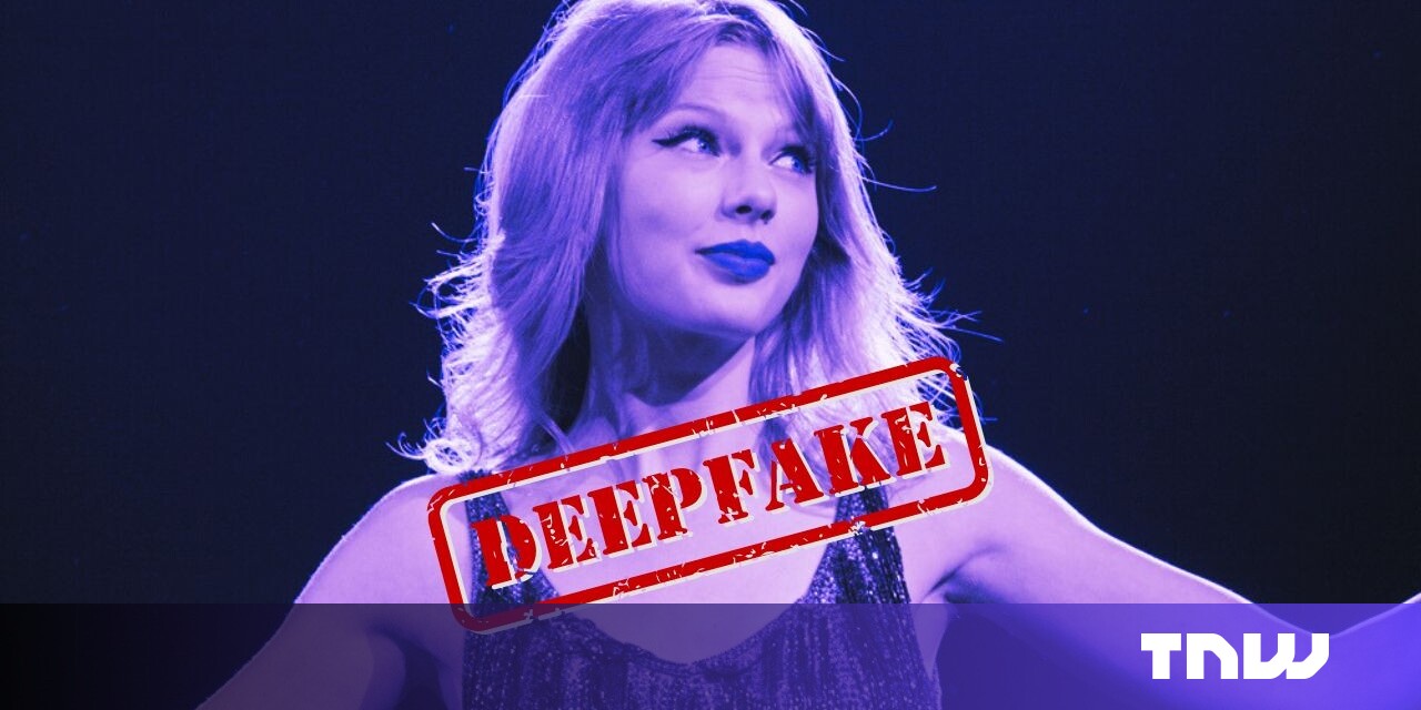 #Taylor Swift deepfake porn deluge a ‘wake-up call’ for lawmakers