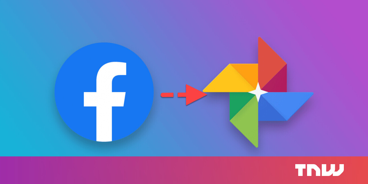 Facebook just made it easy to copy images to Google Photos -- here's how - The Next Web Facebook just made it easy to copy images to Google Photos -- here's how - The Next Web