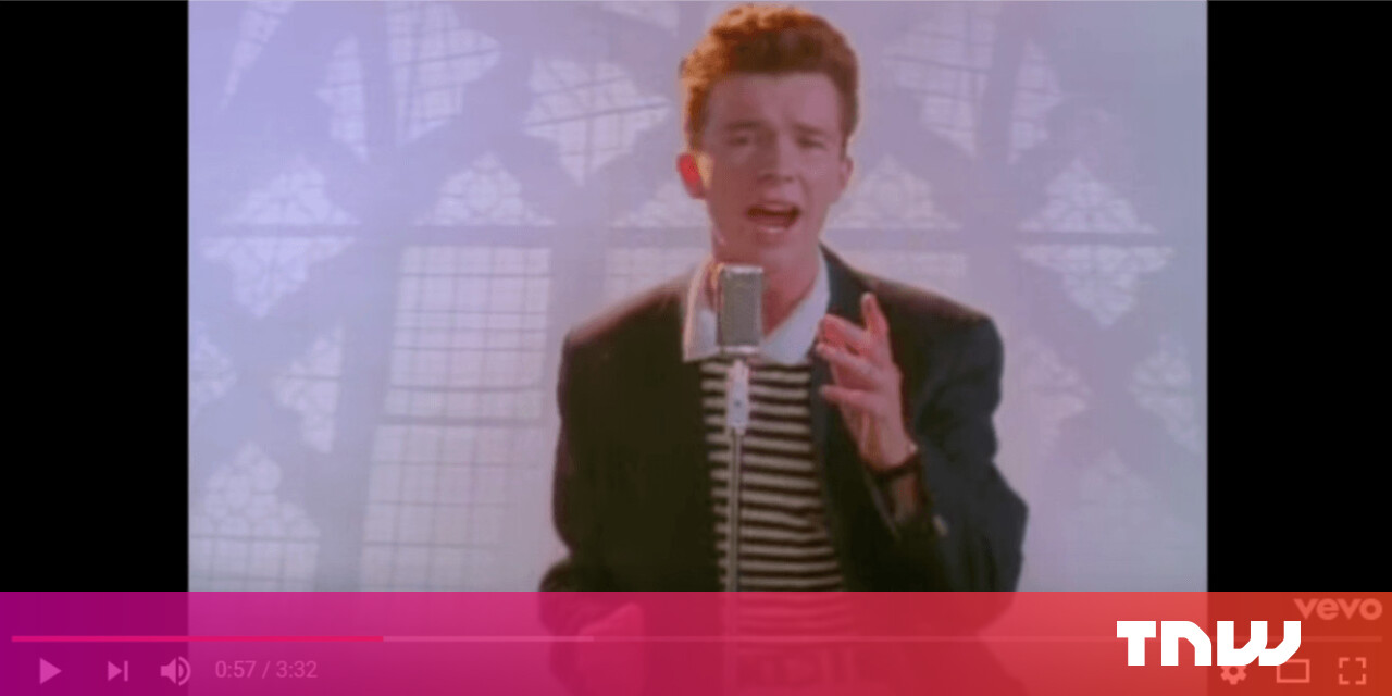 The Rick Roll is now 30 years old. You know what'll happen if you click