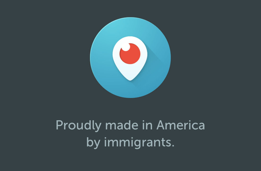 Twitter digs at Trump with made ‘by immigrants’ stamp on Periscope