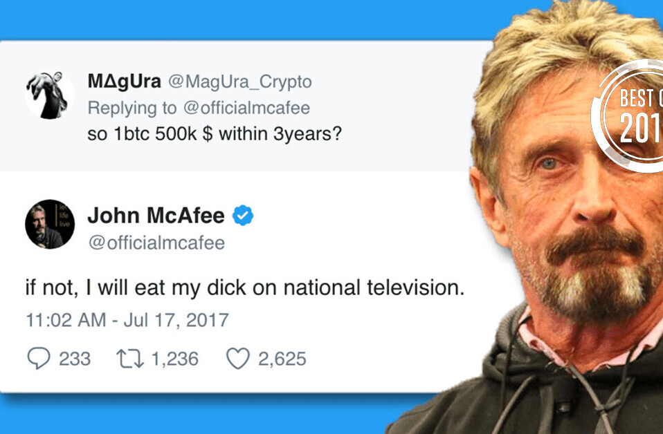 [Best of 2019] Find out how long until John McAfee must eat his own dick (cos Bitcoin)