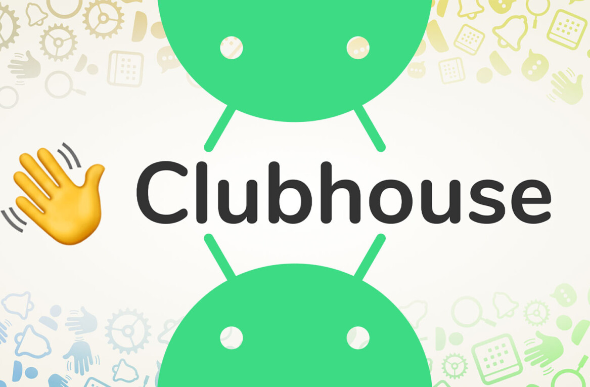 Clubhouse has officially launched its Android app (starting with the US)