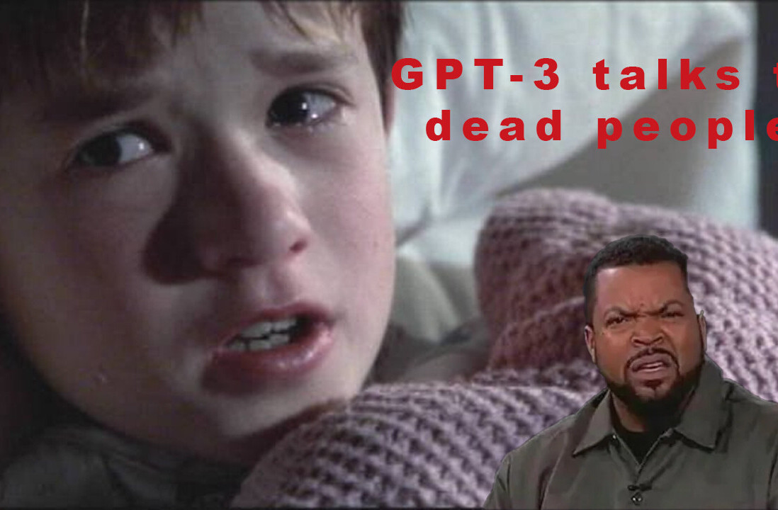 I can’t believe I have to say this: GPT-3 can’t channel dead people