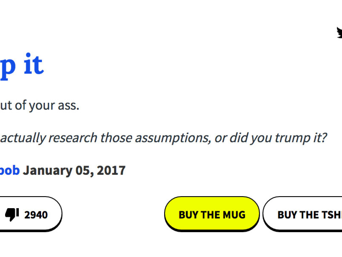 Trump May Have The Best Words But These Urban Dictionary Submissions Are Pretty Good Too Trump May Have The Best Words But These Urban Dictionary Submissions Are Pretty Good Too