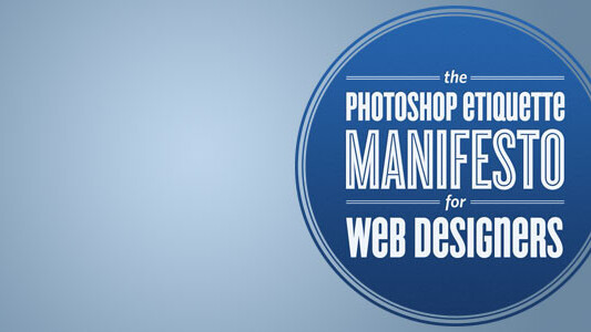 Photoshop Etiquette Manifesto teaches you designer manners