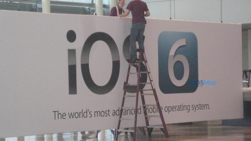 Banners at Moscone confirm that iOS 6 is coming next week at WWDC