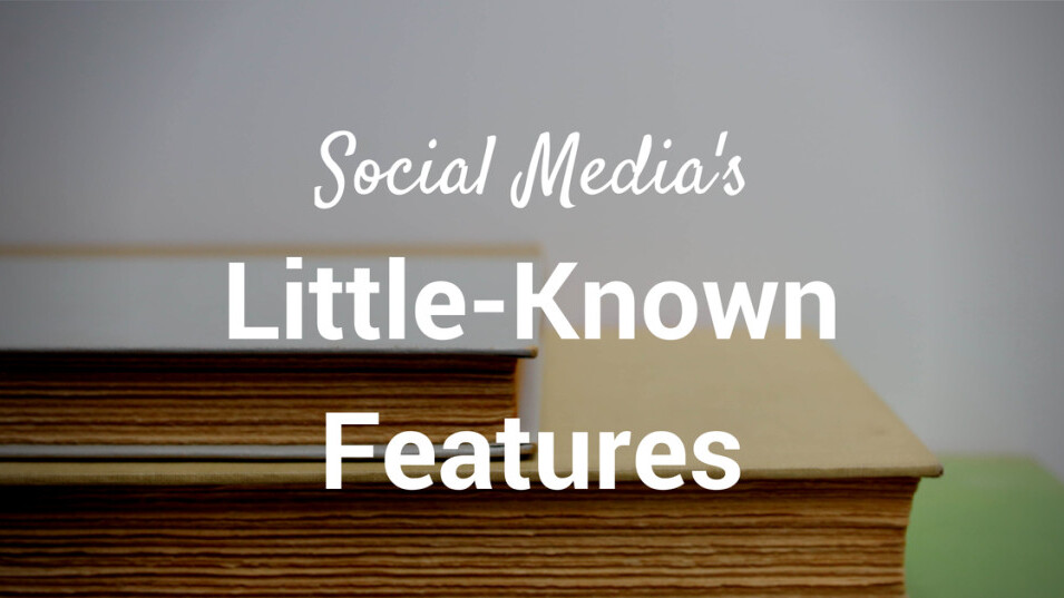 30 little-known features of popular social media sites