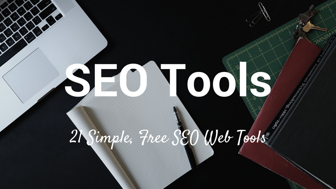 21 free SEO tools to instantly improve your marketing