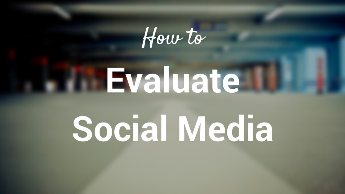 5 unique ways to measure and evaluate a social media campaign