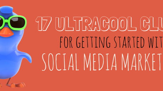 Clueless about social media? Here are 17 clues for getting started