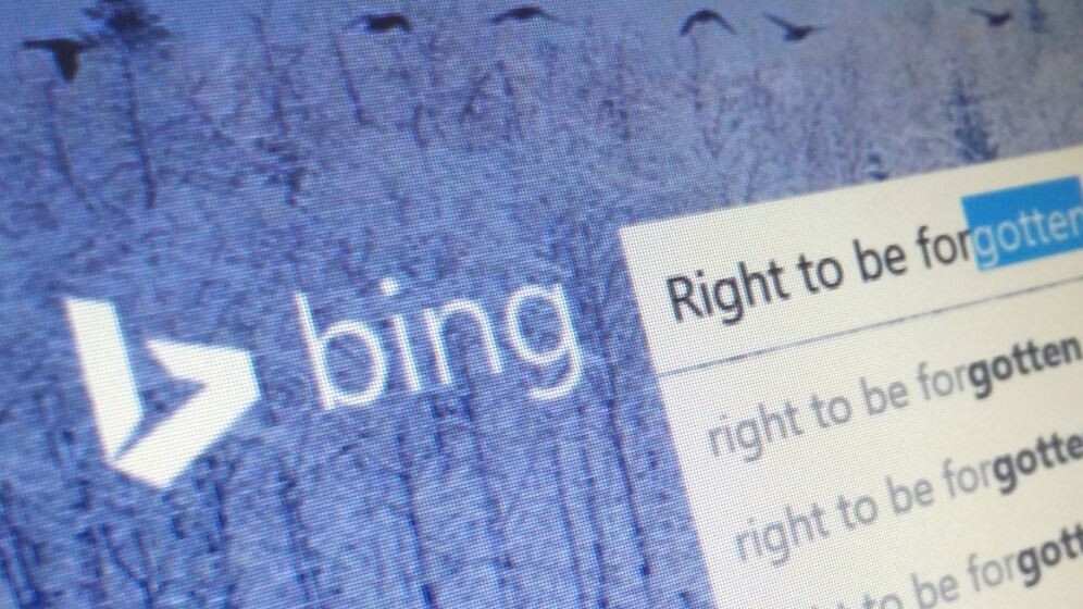 Bing begins processing ‘right to be forgotten’ search result removal requests in Europe