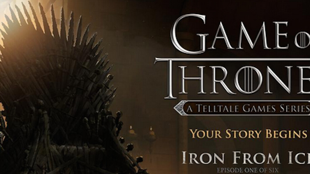 Game of Thrones game incoming: Telltale teases 6 episodes