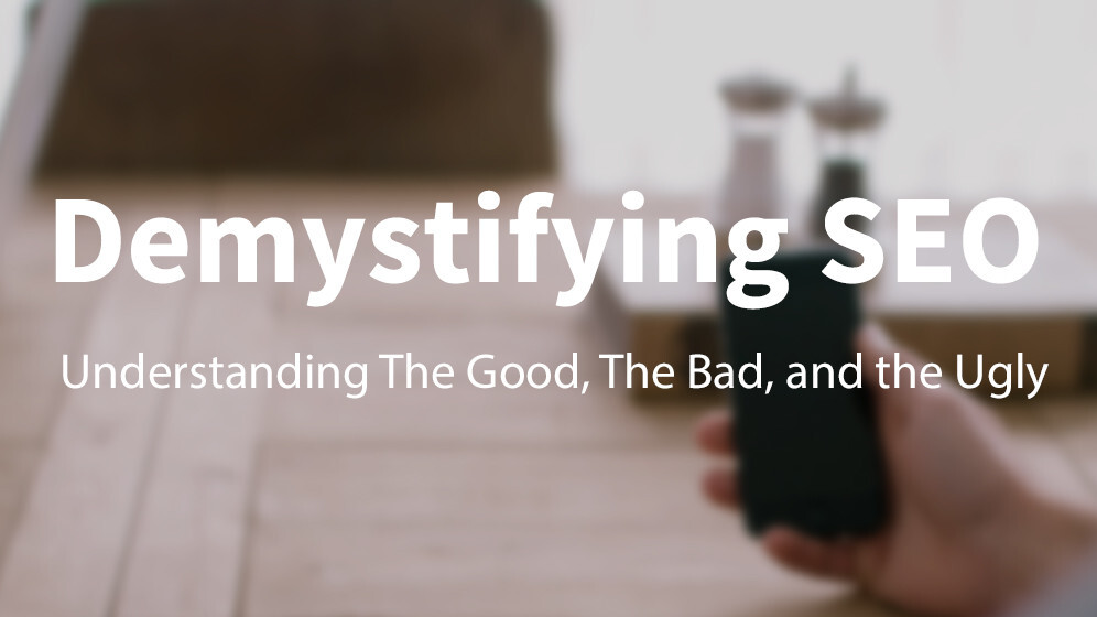 The Good, the Bad, and the Ugly of SEO