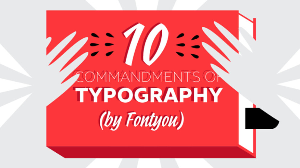 The 10 commandments of typography