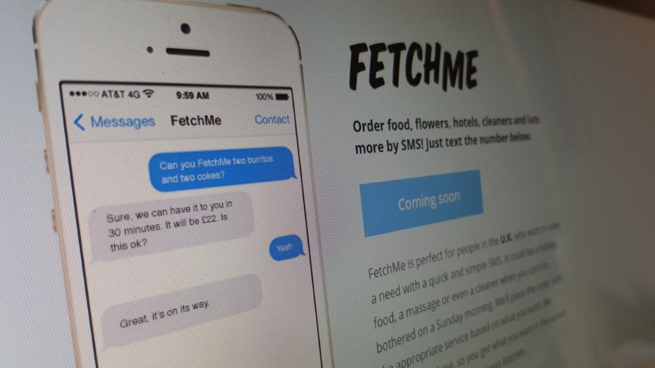 FetchMe, the UK’s version of Magic, will let you request anything (legal) via SMS