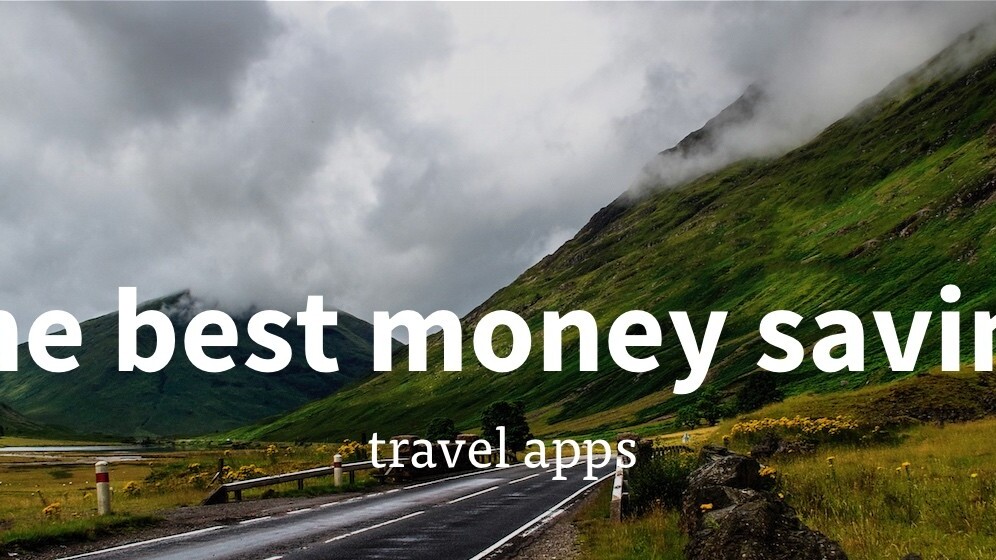 The best money saving travel apps