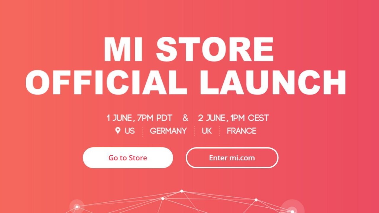 Xiaomi is launching its online store in the US and Europe, but no phones yet
