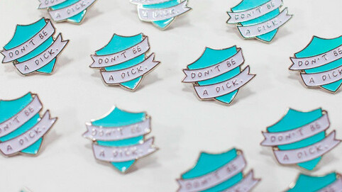 Hey, internet commentators! Get yourself a ‘Don’t be a dick’ badge and live by it