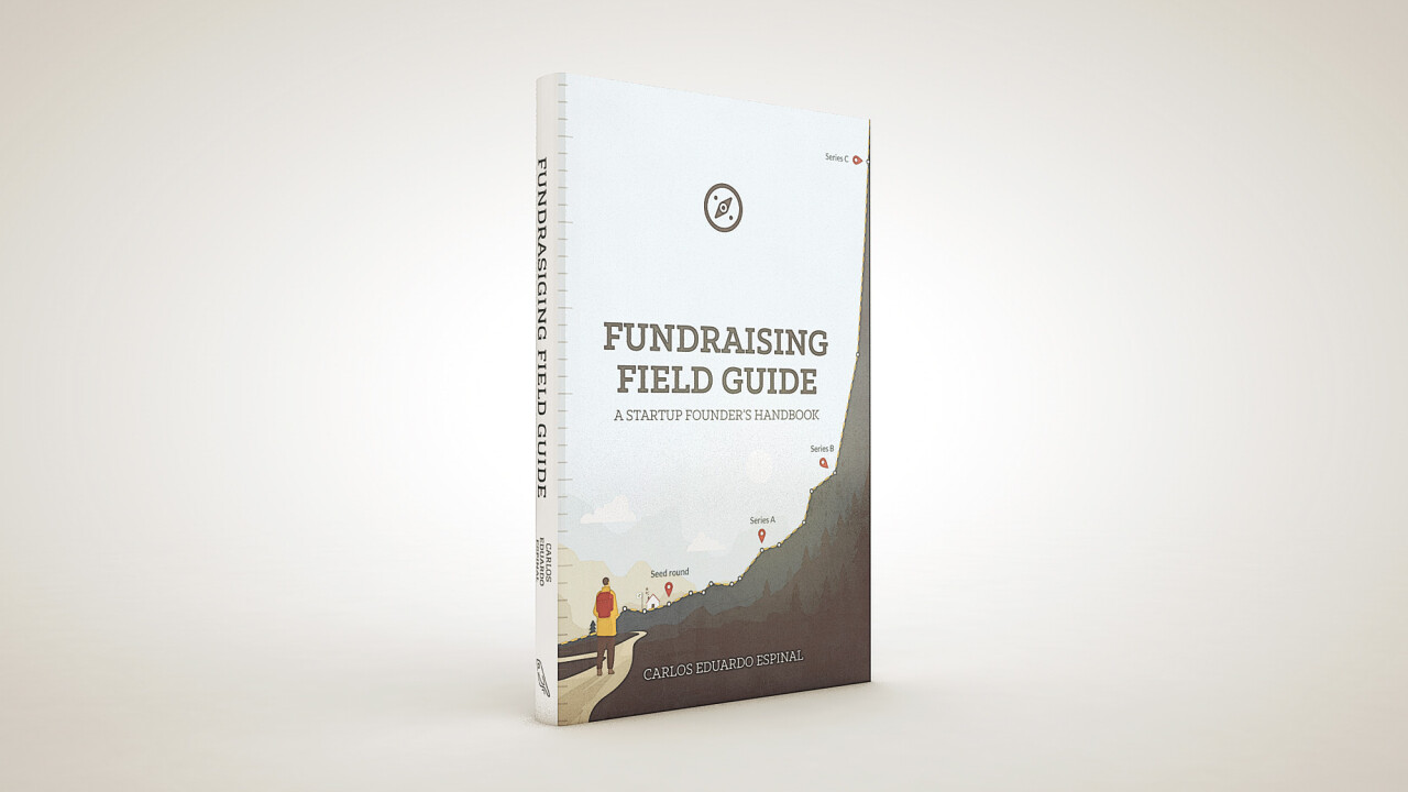 The Fundraising Field Guide is a self-help book for capital-seeking startups