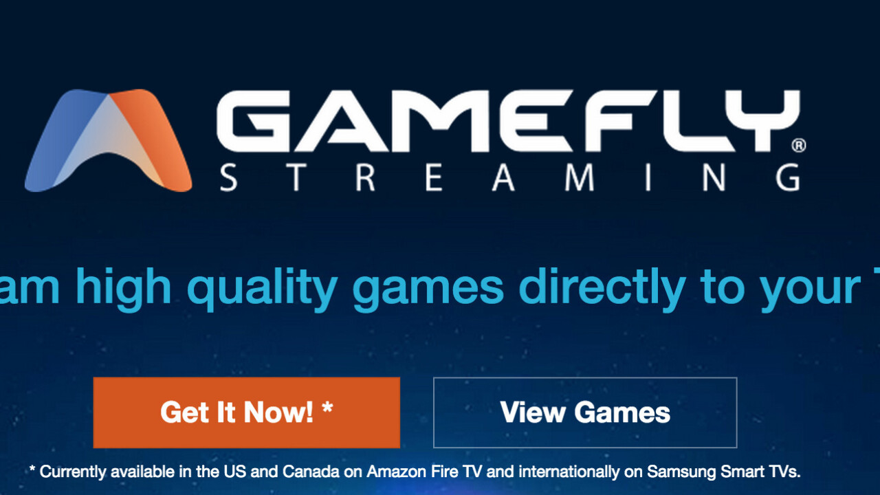 GameFly’s video game streaming service is now on Samsung Smart TVs in Europe and US