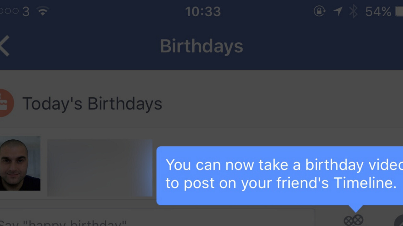Facebook is letting some mobile users say ‘happy birthday’ with a video message