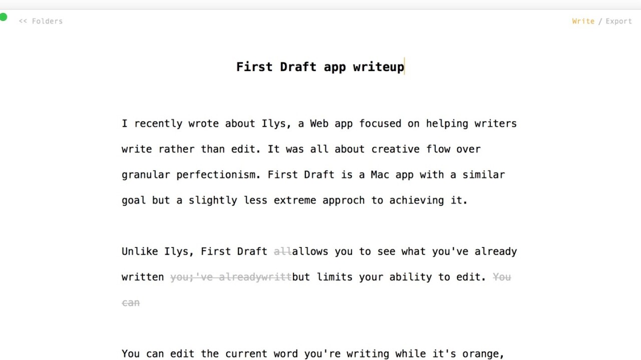 First Draft helps your writing flow by being more like a typewriter than a Mac word processor