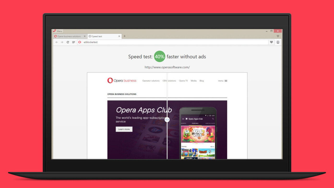 Opera’s browser has a built-in adblocker that works better than extensions