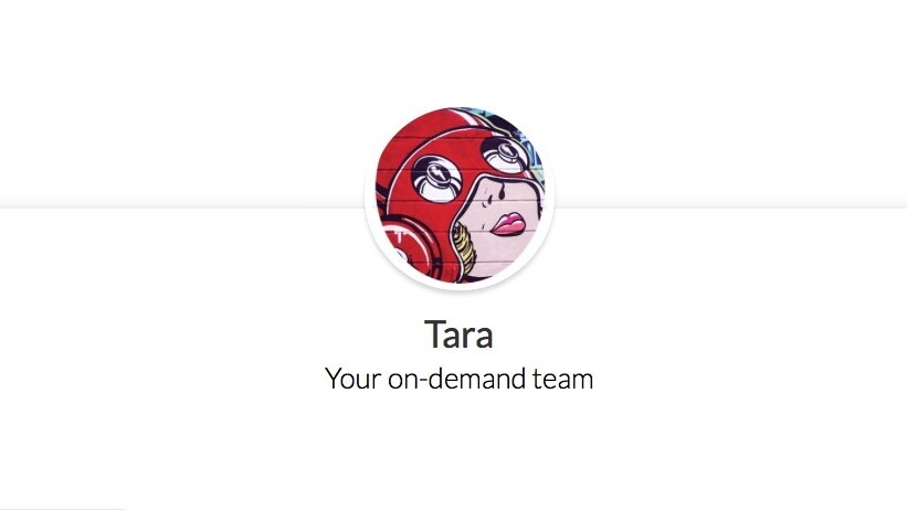 Tara the chatbot hires freelancers so you don’t have to