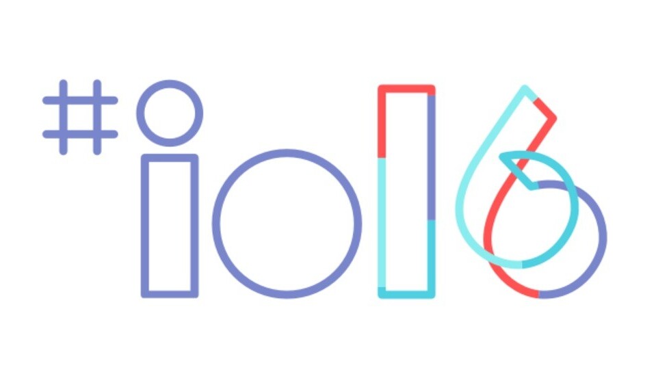 Google I/O 2016: A recap of everything you need to know