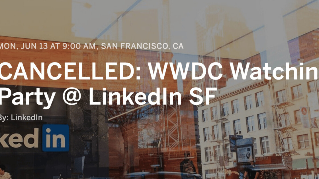 LinkedIn just cancelled its WWDC watch party post-Microsoft acquisition
