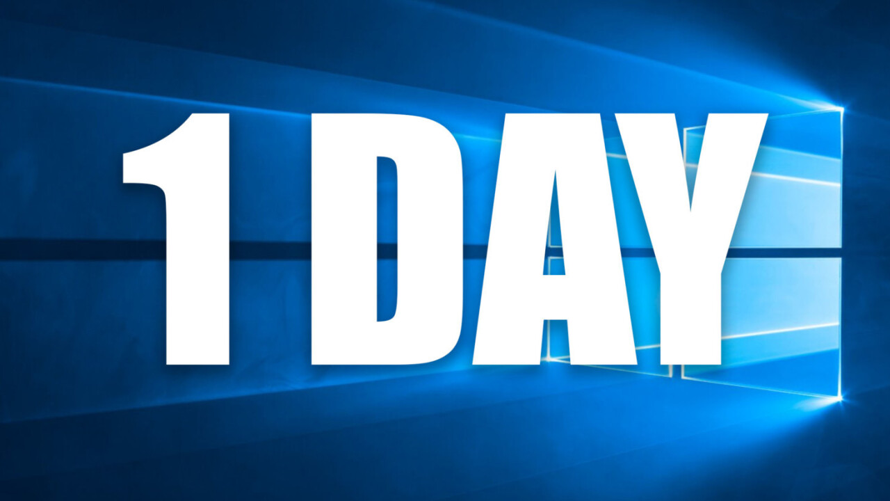 You have 1 day left to not be dumb and upgrade to Windows 10