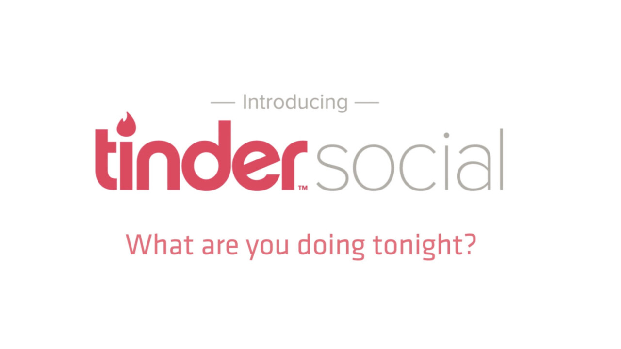 Tinder Social takes the pain out of planning group dates and excursions