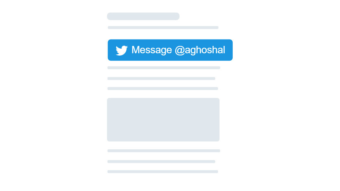 Twitter’s new Message button lets people DM you from your site