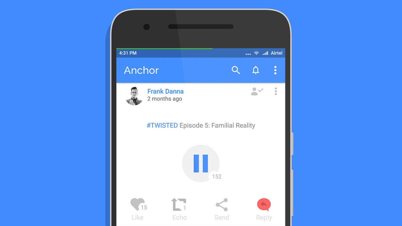 Anchor brings its 2-minute podcasting app to Android
