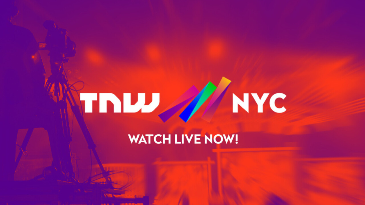 TNW NYC: Watch live now, wherever you are!