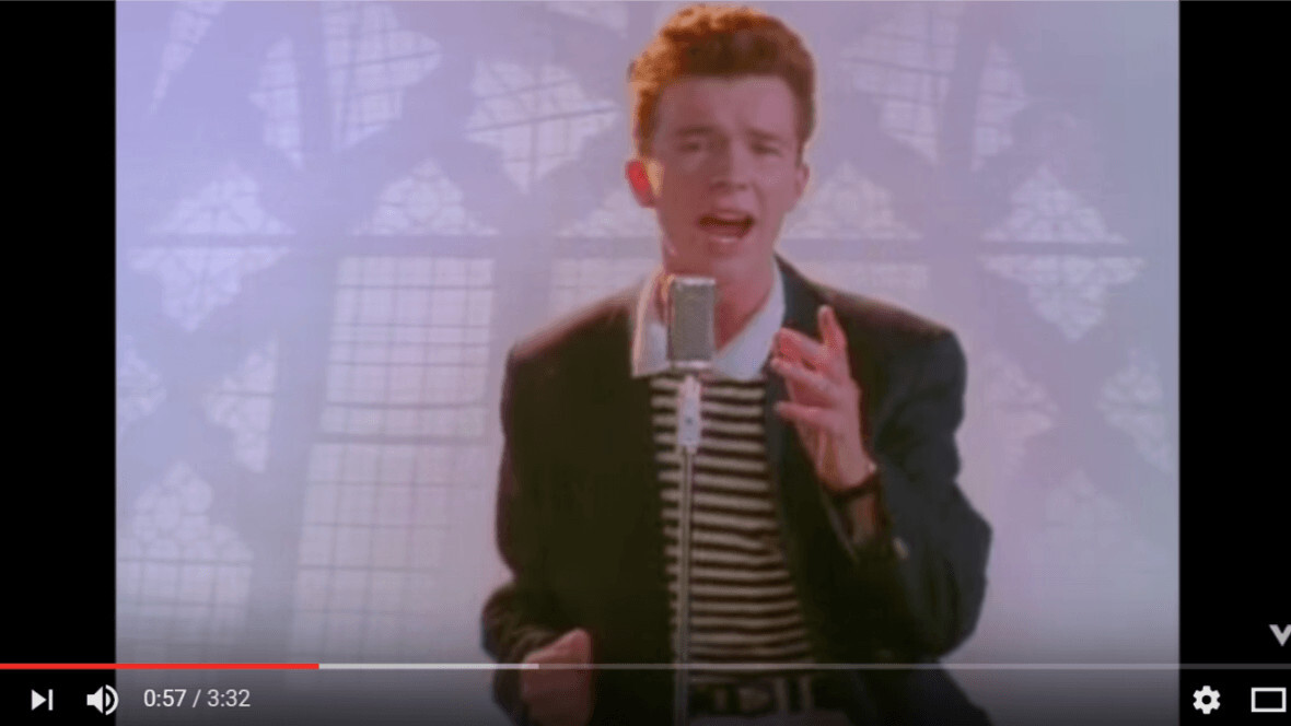 The Rick Roll is now 30 years old. You know what happens next.