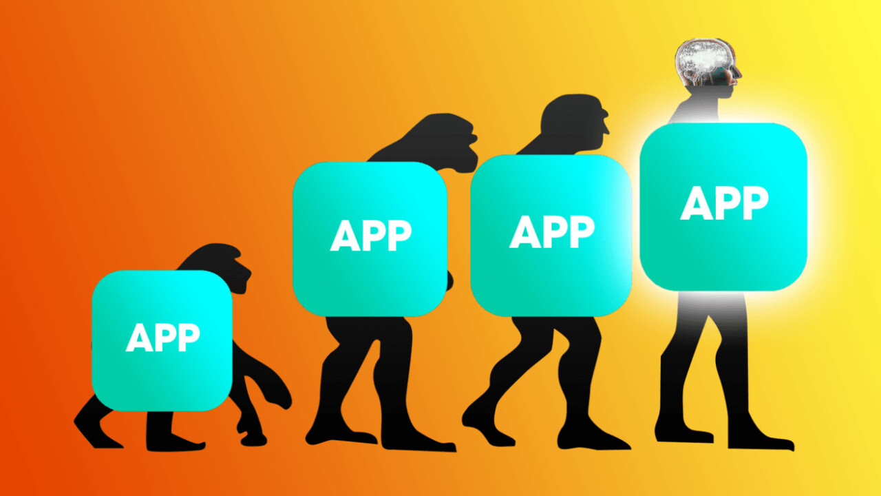 Apps aren’t dead, they’ve just evolved