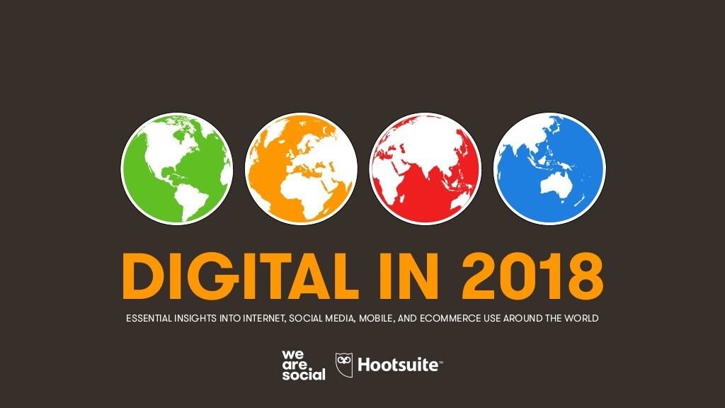 Digital trends 2018: 153 pages of internet, mobile, and social media stats