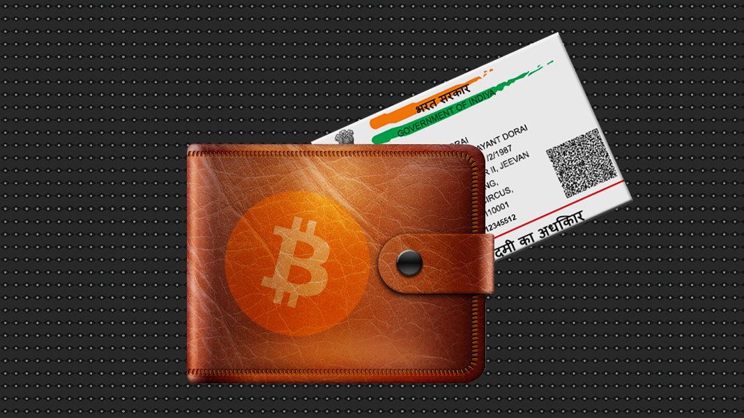 India’s cryptocurrency fans might have to link their Aadhaar IDs with their wallets