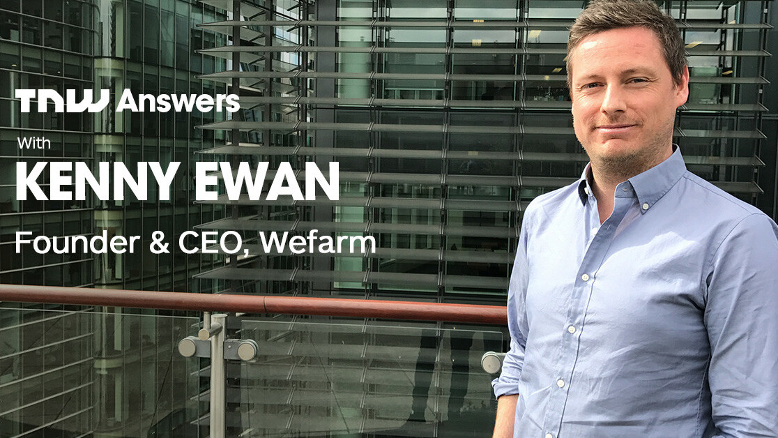 Got questions for the builder of the largest farmer-to-farmer network? Kenny Ewan is joining us on TNW Answers