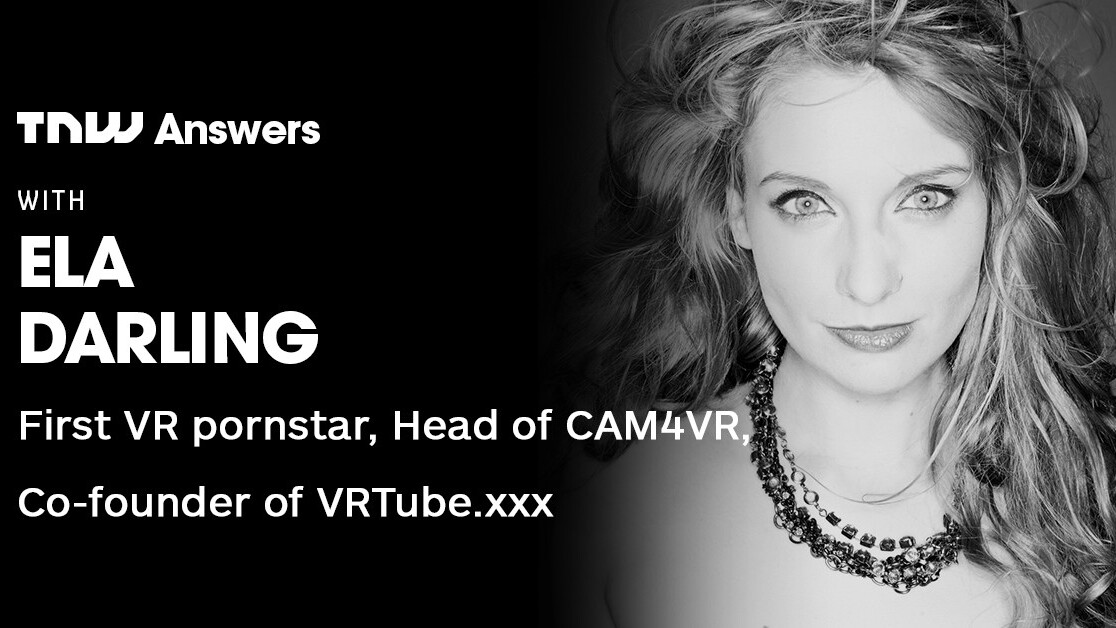 Got questions for the first ever VR porn star? Ela Darling is joining us on TNW Answers