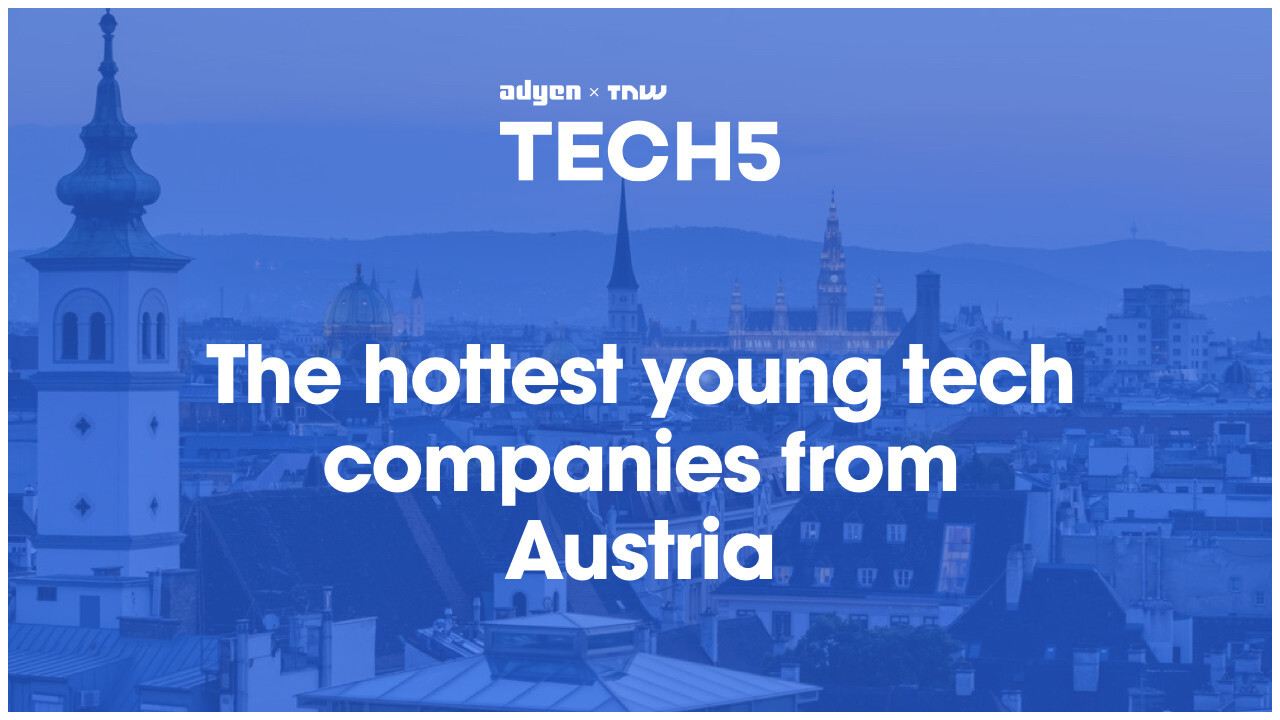 Here are the 5 hottest startups in Austria