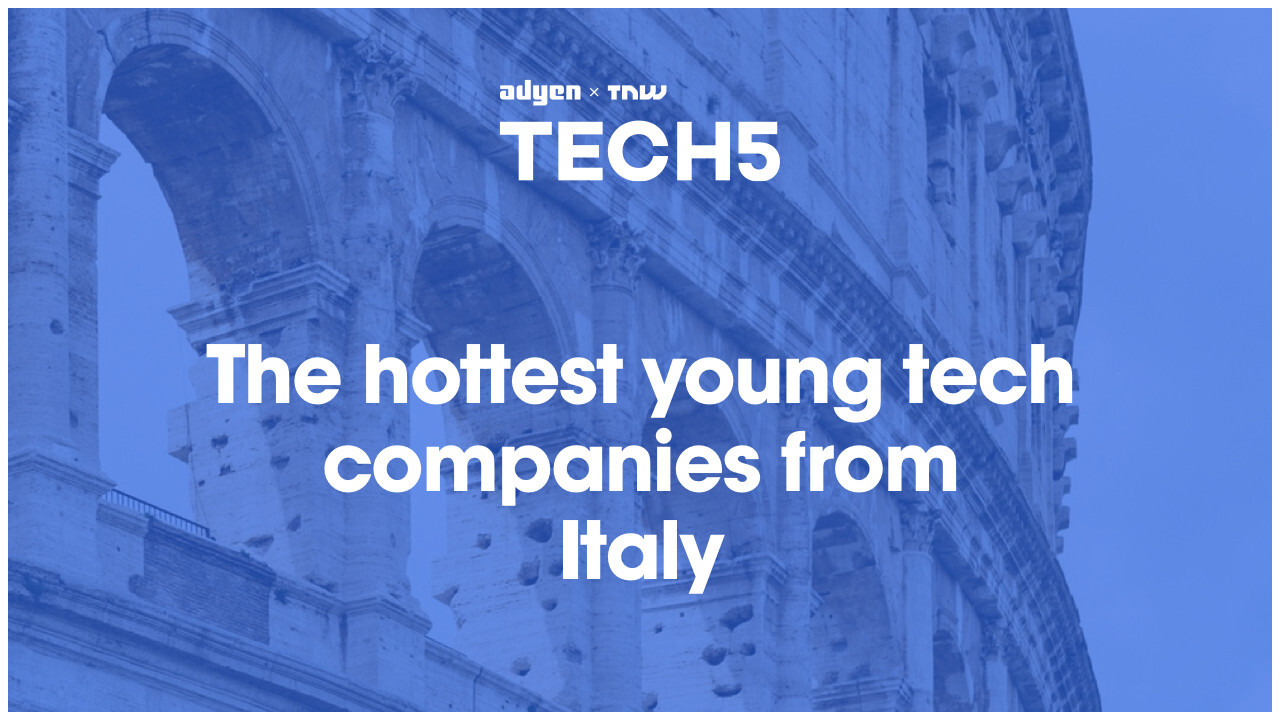 Here are the 5 hottest startups in Italy