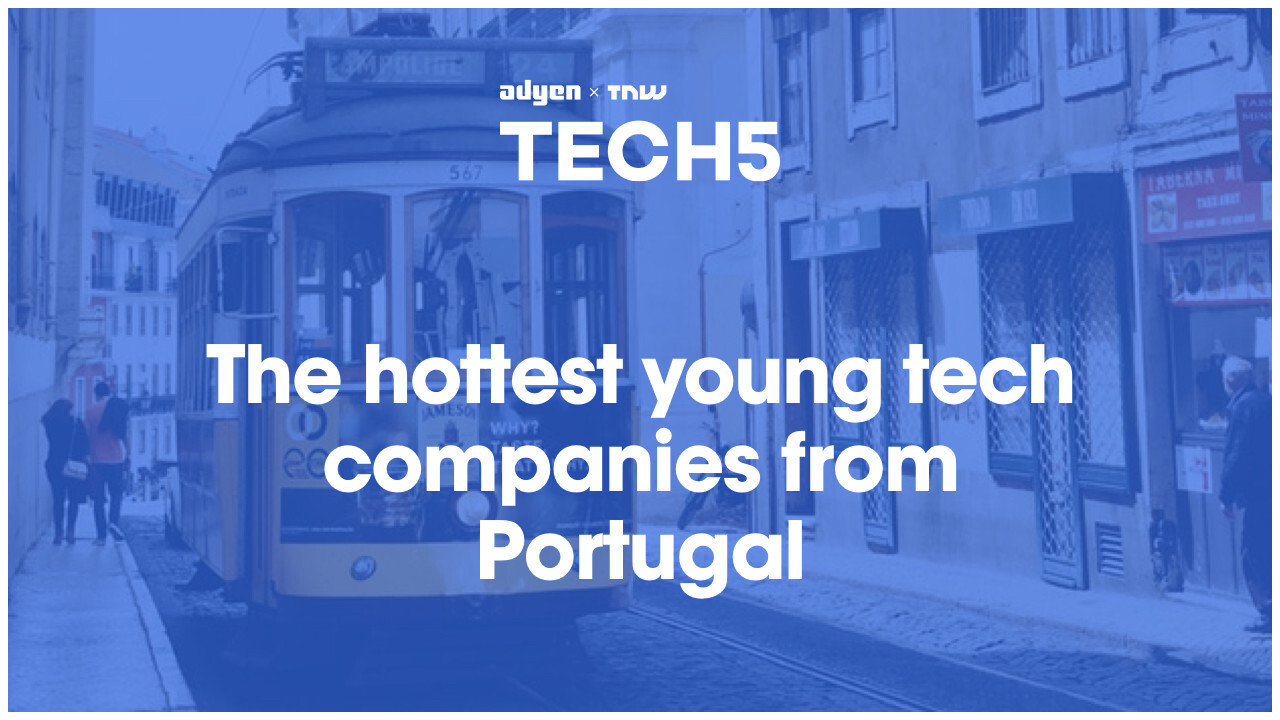 Here are the 5 hottest startups in Portugal